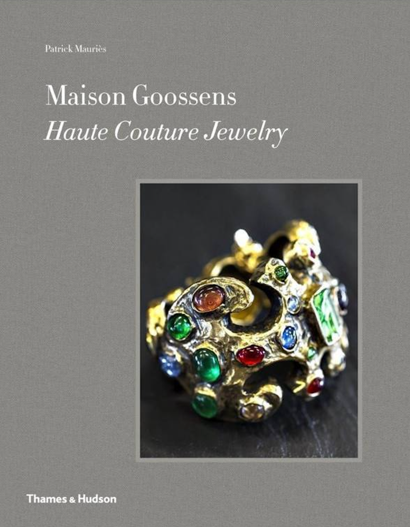 Patrick Mauriès Maison Goossens: Haute Couture Jewelry