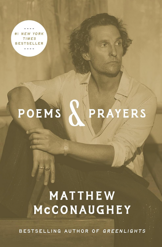 Matthew McConaughey - Poems & Prayers